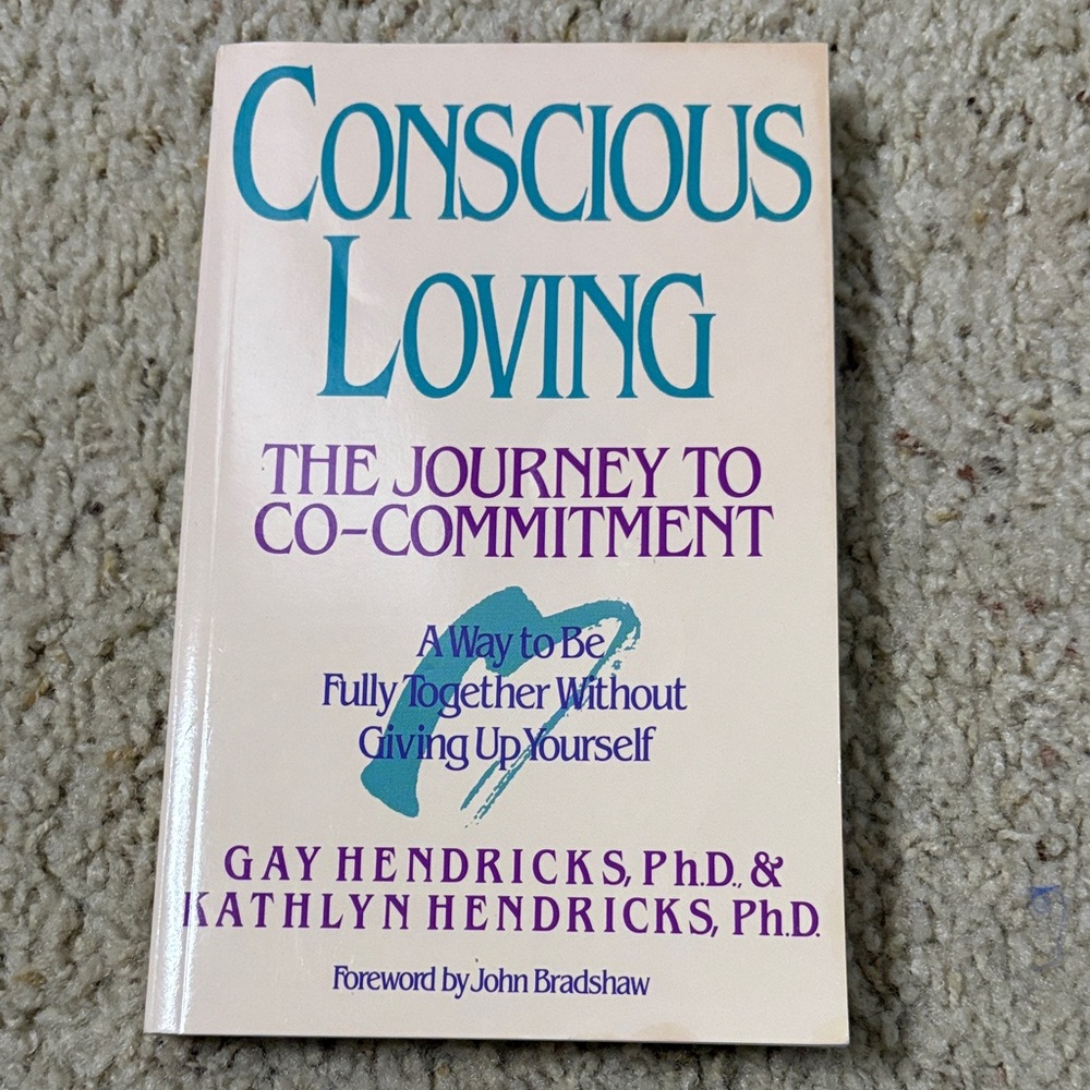 Conscious Loving: The Journey to Co-Commitment Book